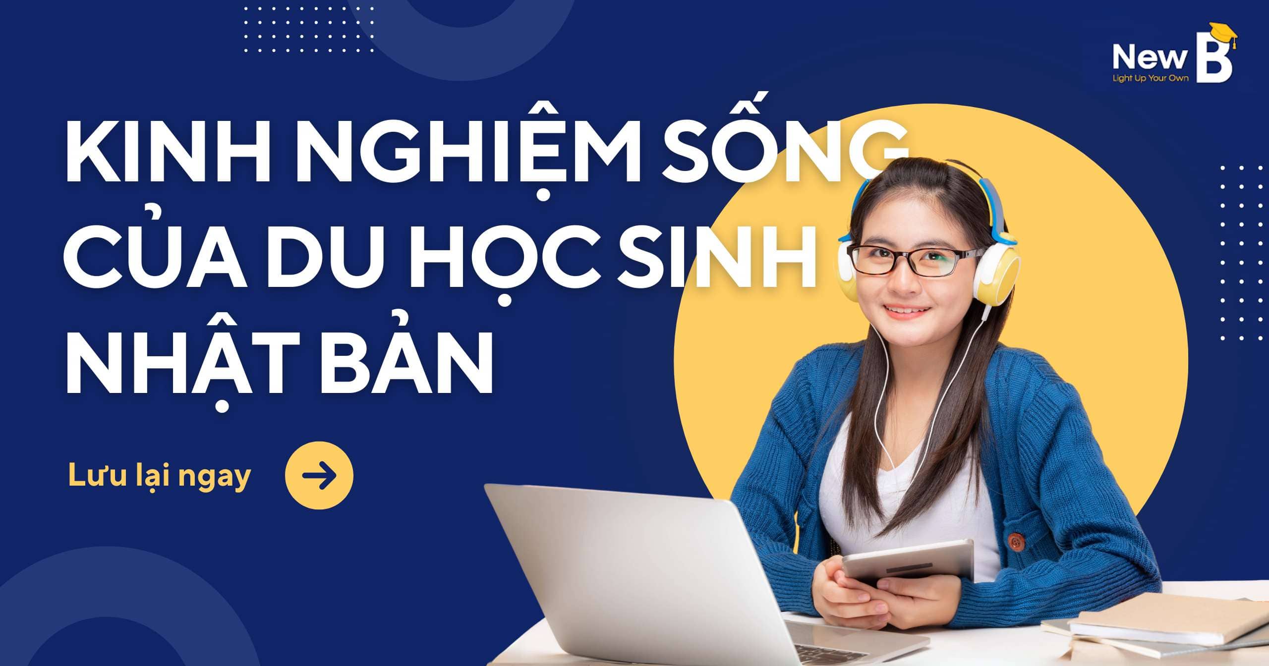 Kinh nghiệm sống của du học sinh Nhật Bản