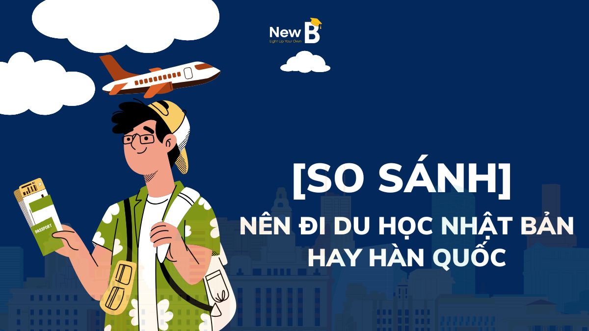 So sánh đi du học Nhật Bản hay Hàn Quốc | New B